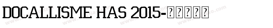 Docallisme HAS 2015字体转换